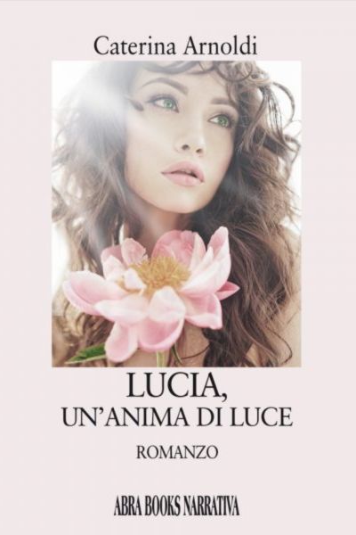 Lucia, un'anima di luce
